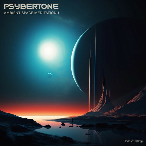 Psybertone-Ambient Space Meditation 1