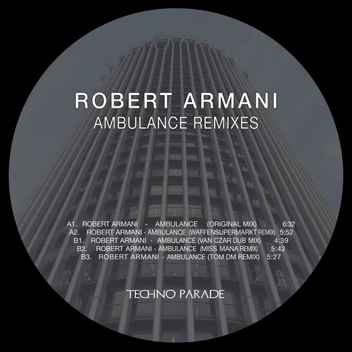 Robert Armani, Waffensupermarkt, Van Czar, Miss Mana, Tom DM-Ambulance Remixes