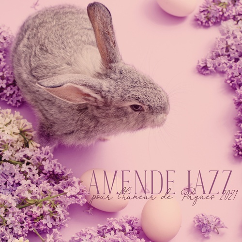 Jazz Vacances Musique, Background Music Masters, Jazz Douce Musique D'ambiance-Amende jazz pour l'humeur de Pâques 2021