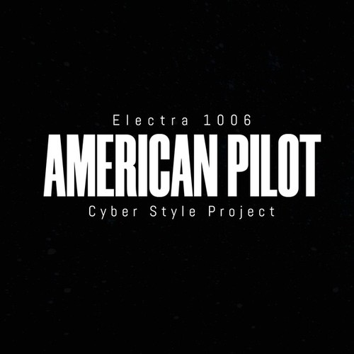 Electra 1006, Cyber Style Project-American Pilot