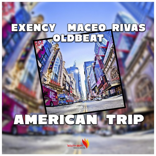 Exency, Maceo Rivas, Oldbeat-American Trip