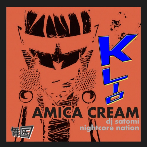 DJ Satomi, KLIO, Nightcore Nation-Amica Cream