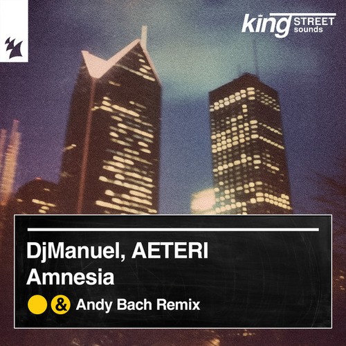 DJManuel, AETERI, Andy Bach-Amnesia