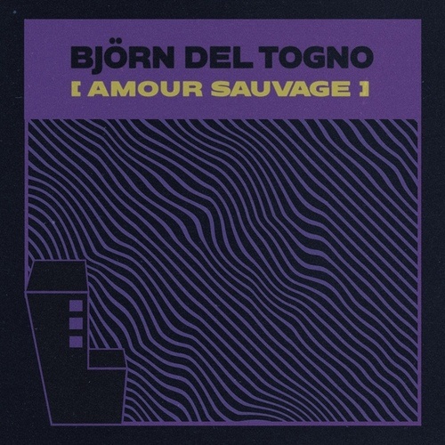 Björn Del Togno-Amour Sauvage