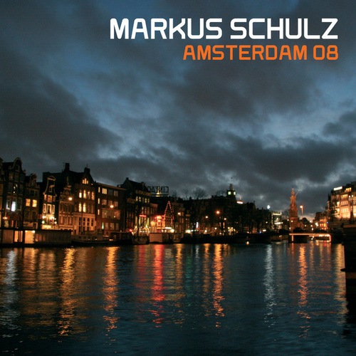 Amsterdam '08 (Mixed by Markus Schulz)