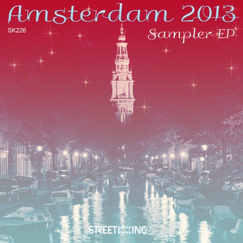 Vidaloca, Piem, Qubiko, Fabio Ricciuti, Alex Gomez, Sky Hy, Gary Caos-Amsterdam 2013 Sampler EP