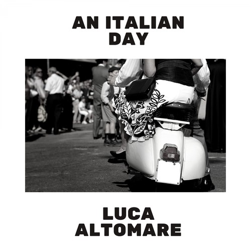 Luca Altomare-An Italian Day