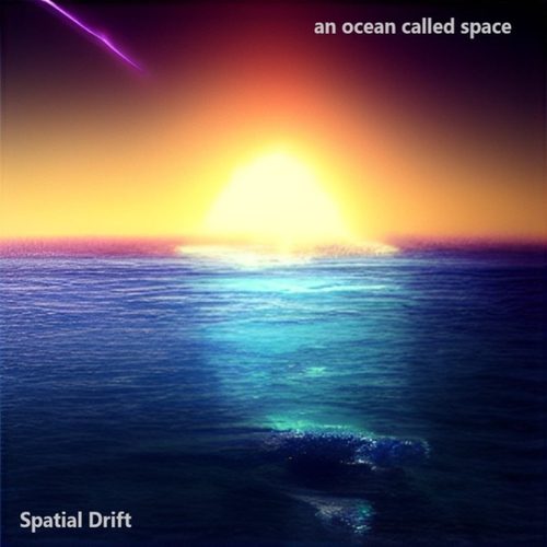 Spatial Drift-An Ocean Called Space