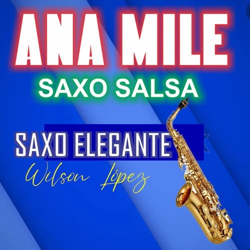 ANA MILE saxosalsa