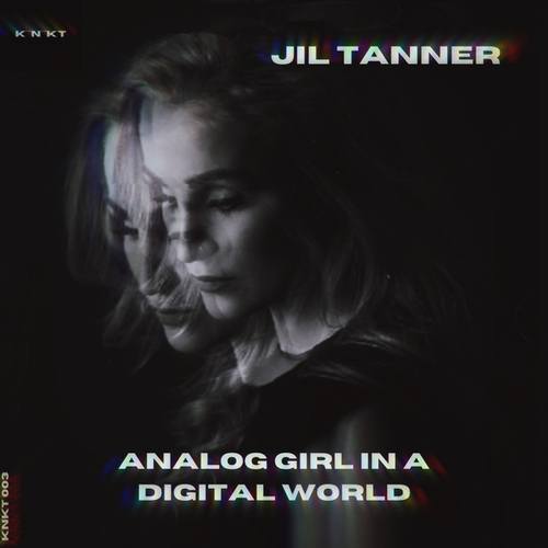 Jil Tanner-Analog Girl in a Digital World