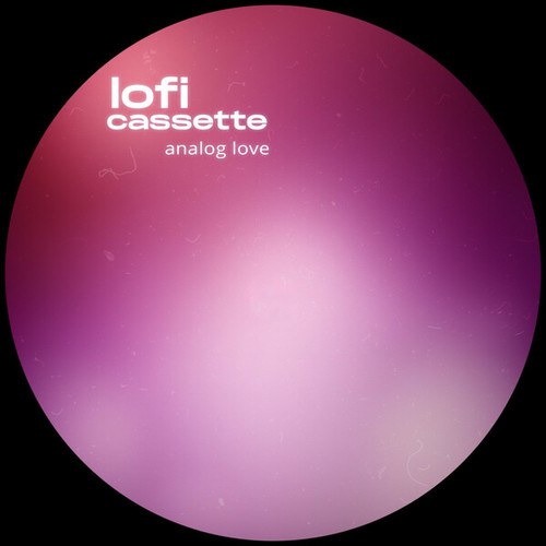 Lofi Cassette-analog love