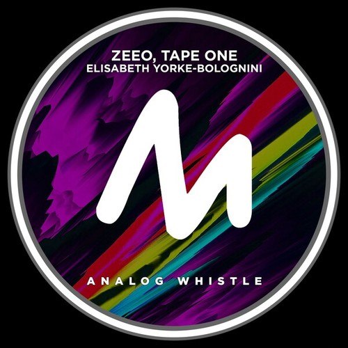 Zeeo, Tape One, Elisabeth Yorke-Bolognini-Analog Whistle