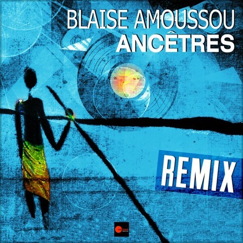 Blaise Amoussou, Do Moon, Kazamayé-Ancêtres (Remix)