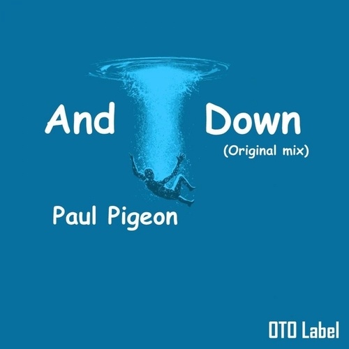 Paul Pigeon-And down