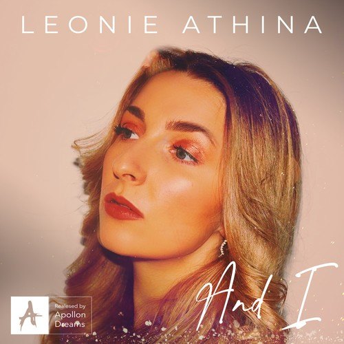 LEONIE ATHINA-And I