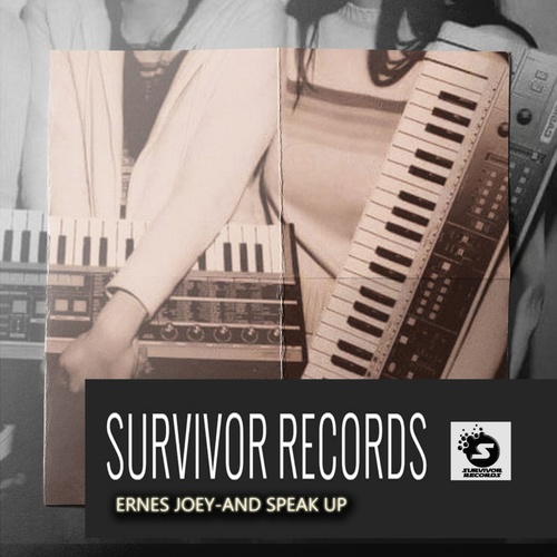 Ernes Joey-And Speak Up