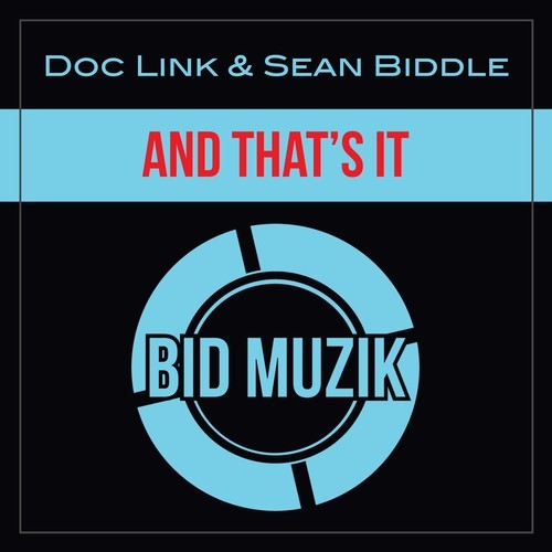 Doc Link, Sean Biddle-And That's It