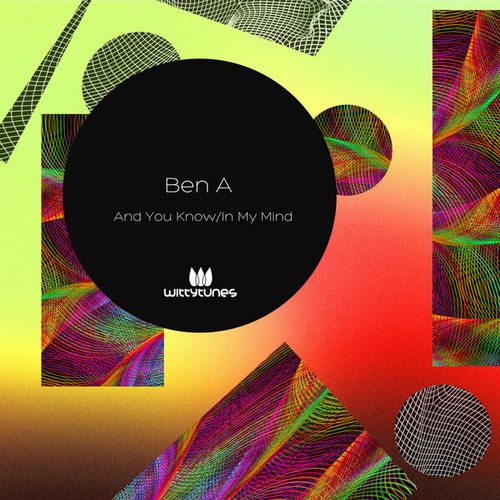Ben A-And You Know / In My Mind