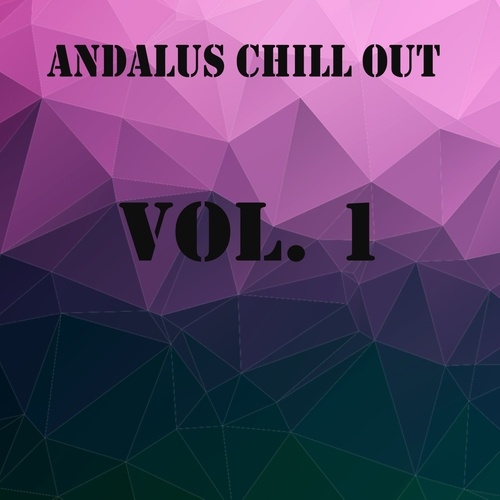 Andalus Chill Out, Vol. 1