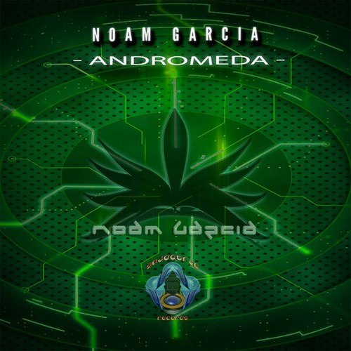 Noam Garcia-Andromeda (Extended Mix)