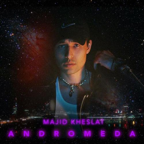 Majid Kheslat-Andromeda
