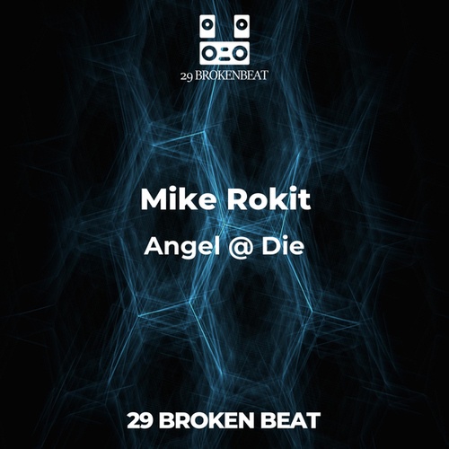 Mike Rokit-Angel @ Die