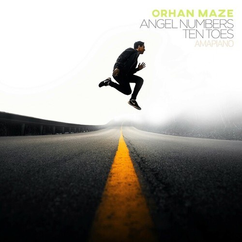 Orhan Maze-Angel Numbers / Ten Toes (Amapiano)