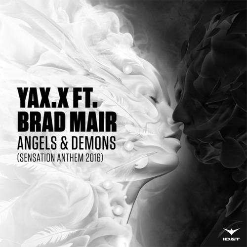 YAX.X, Brad Mair-Angels & Demons (Sensation Anthem 2016)