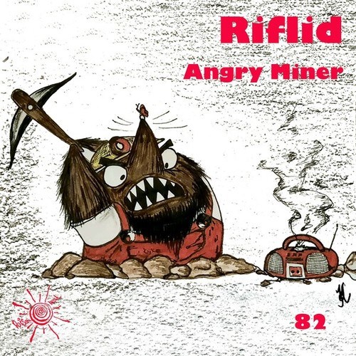 Riflid-Angry Miner