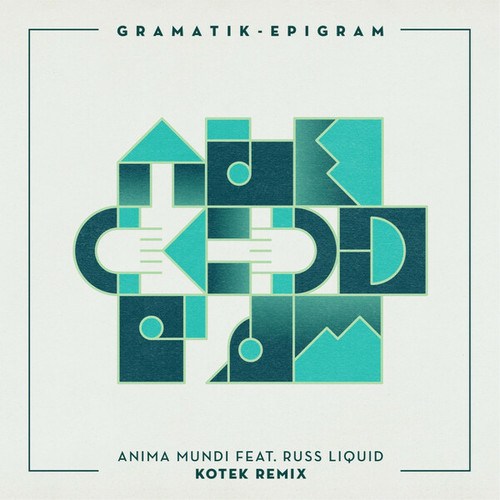 Gramatik, Russ Liquid, Kotek-Anima Mundi