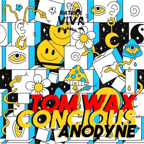 Tom Wax, Concious-Anodyne