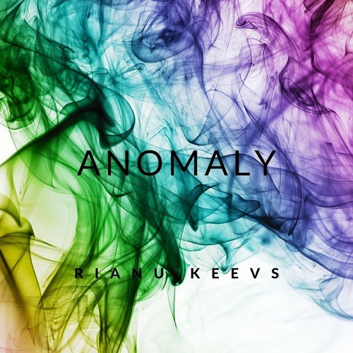 Rianu Keevs-Anomaly