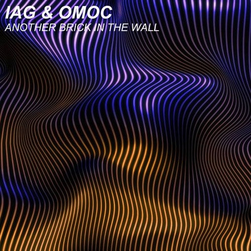 Iag & Omoc-Another Brick In The Wall