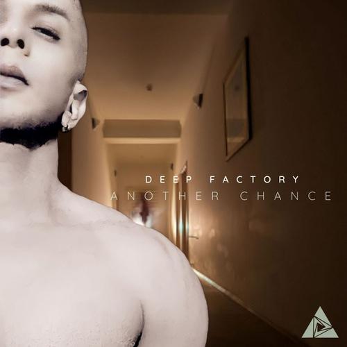 Deep Factory-Another Chance