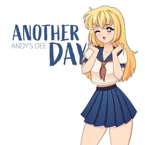 Andy's Dee-Another Day