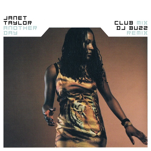 Janet Taylor, DJ Buzz-Another Day (Club & DJ Buzz Mixes)