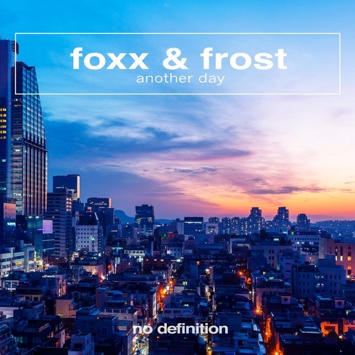 FOXX & FROST-Another Day