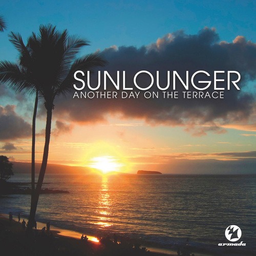 Sunlounger, Seis Cuerdas, Zara Taylor, DJ Shah-Another Day On The Terrace
