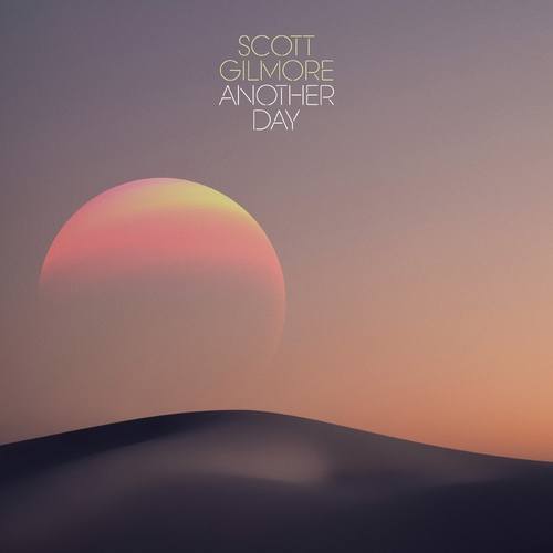 Scott Gilmore-Another Day