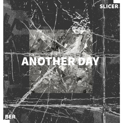 Slicer-Another Day