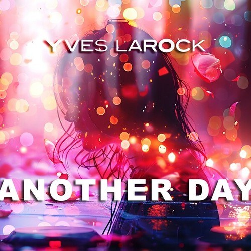 Yves Larock-Another Day