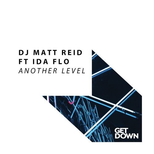 DJ Matt Reid, IDA FLO-Another Level