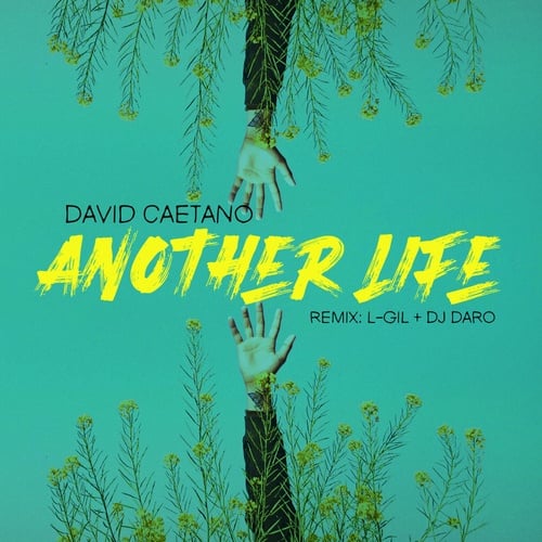 David Caetano, L-Gil, DJ Daro-Another Life