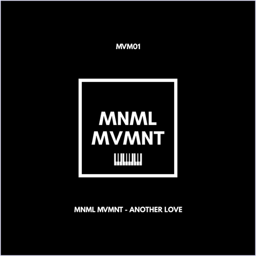 MNML MVMNT-Another Love
