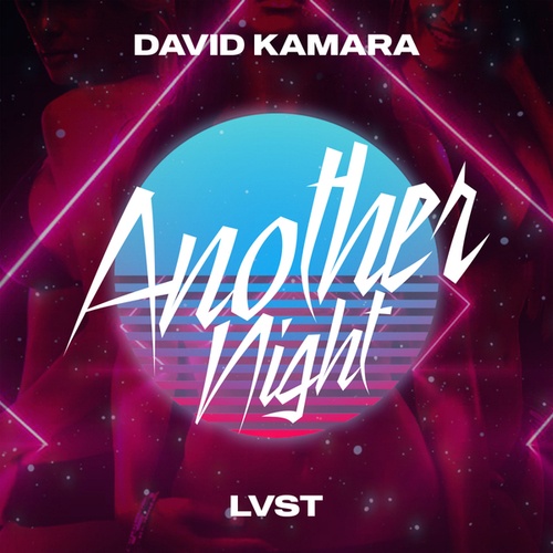 David Kamara, LVST-Another Night
