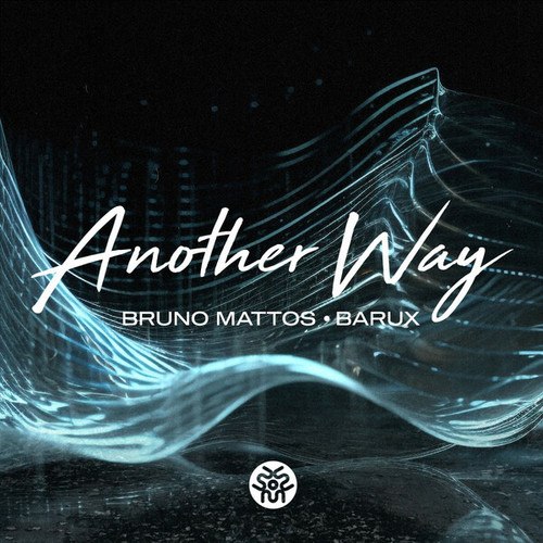 Bruno Mattos, BARUX-Another Way
