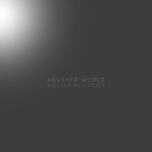 William Bulldozer-Another World