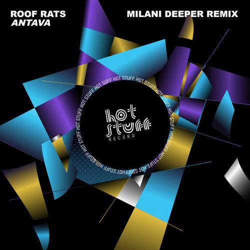 Roof Rats, Milani Deeper-Antava