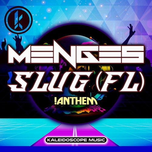 Menges, SluG (FL)-!Anthem