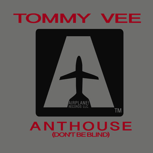 Tommy Vee-Anthouse ( Don't Be Blind )